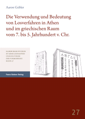 E-book, Die Verwendung und Bedeutung von Losverfahren in Athen und im griechischen Raum vom 7. bis 5. Jahrhundert v. Chr., Franz Steiner Verlag GmbH