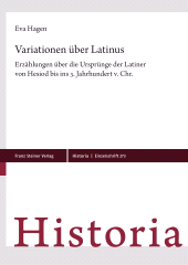 E-book, Variationen über Latinus : Erzählungen über die Ursprünge der Latiner von Hesiod bis ins 3. Jahrhundert v. Chr., Franz Steiner Verlag GmbH