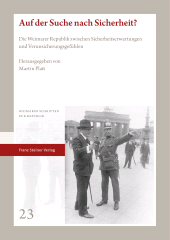 E-book, Auf der Suche nach Sicherheit? : Die Weimarer Republik zwischen Sicherheitserwartungen und Verunsicherungsgefühlen, Franz Steiner Verlag GmbH