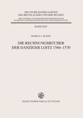 E-book, Die Rechnungsbücher der Danziger Loitz 1566-1570, Franz Steiner Verlag GmbH