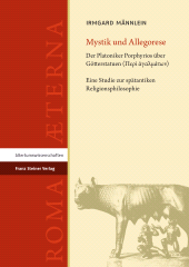 E-book, Mystik und Allegorese : Der Platoniker Porphyrios über Götterstatuen (Î ÎÂµÏÂáÂ½Â¶ áÂ¼ÂÎÂ³ÎÂ±Î»ÎÂ¼ÎÂ¬ÏÂÏÂÎÂ½). Eine Studie zur spätantiken Religionsphilosophie, Franz Steiner Verlag GmbH