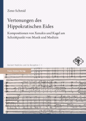 E-book, Vertonungen des Hippokratischen Eides : Kompositionen von Xenakis und Kagel am Schnittpunkt von Musik und Medizin, Franz Steiner Verlag GmbH
