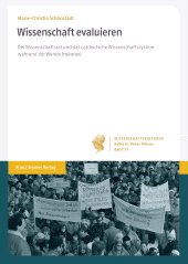 E-book, Wissenschaft evaluieren : Der Wissenschaftsrat und das ostdeutsche Wissenschaftssystem während der Wende (1989/90), Franz Steiner Verlag GmbH