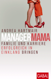 E-book, ManagerMama : Familie und Karriere erfolgreich in Einklang bringen, GABAL Verlag