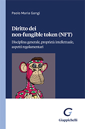 E-book, Diritto dei non-fungible token (NFT) : Disciplina generale, proprietà intellettuale, aspetti regolamentari, Giappichelli editore