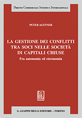 E-book, La gestione dei conflitti tra soci nelle società di capitali chiuse : Fra autonomia ed eteronomia, Giappichelli editore
