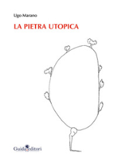 E-book, La pietra utopica, Marano, Ugo., Guida