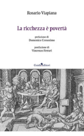 eBook, La ricchezza è povertà, Viapiana, Rosario, Guida