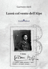 eBook, Lassù col vento dell'Alpe, Guida