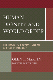 E-book, Human Dignity and World Order : The Holistic Foundations of Global Democracy, Hamilton Books
