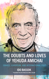 E-book, The Doubts and Loves of Yehuda Amichai : Israeli, European, and International Poet, Hamilton Books