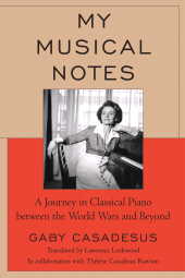 E-book, My Musical Notes : A Journey in Classical Piano between the World Wars and Beyond, Hamilton Books