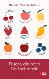 E-book, Frucht, die nach Gott schmeckt : Wie Gott in unserem Leben sichtbar wird, Hänssler