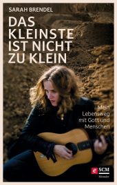 eBook, Das Kleinste ist nicht zu klein : Mein Lebensweg mit Gott und Menschen, Hänssler