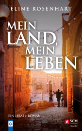 E-book, Mein Land, mein Leben : Ein Israel-Roman, Hänssler