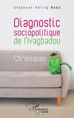 eBook, Diagnostic sociopolitique de Nyagbadou : Chroniques, Kaba, Stéphane Kéfing, L'Harmattan