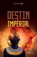E-book, Destin impérial, Dia, Oumar, L'Harmattan