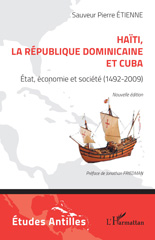 E-book, Haïti, la République dominicaine et Cuba : État, économie et société (1492-2009), Etienne, Sauveur Pierre, L'Harmattan