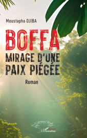 E-book, Boffa : Mirage d'une paix piégée, Djiba, Moustapha, L'Harmattan