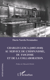 E-book, Charles Lesca (1887-1949) au service de l'hispanisme, du fascisme et de la Collaboration, L'Harmattan