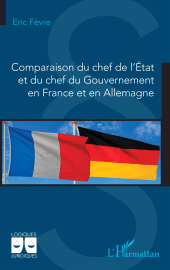 eBook, Comparaison du chef de l'État et du chef du Gouvernement en France et en Allemagne, L'Harmattan