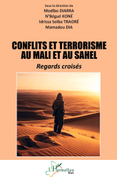 eBook, Conflits et terrorisme au Mali et au Sahel : Regards croisés, L'Harmattan