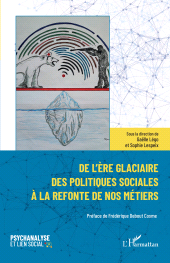 E-book, De l'ère glaciaire des politiques sociales à la refonte de nos métiers, L'Harmattan