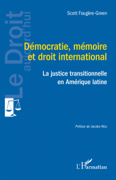 E-book, Démocratie, mémoire et droit international : La justice transitionnelle, L'Harmattan