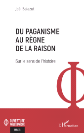 E-book, Du paganisme au règne de la raison : Sur le sens de l'histoire, L'Harmattan