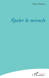 E-book, Épeler le miracle, L'Harmattan