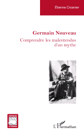 E-book, Germain Nouveau : Comprendre les malentendus d'un mythe, L'Harmattan