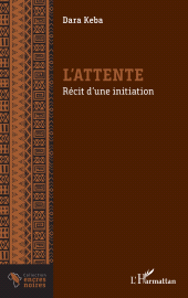 E-book, L'attente : Récit d'une initiation, L'Harmattan