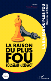 E-book, La raison du plus fou : Rousseau vs Diderot, Mercadal, Franck, L'Harmattan