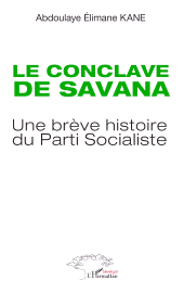 E-book, Le conclave de Savana : Une brève histoire du Parti Socialiste, L'Harmattan