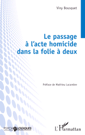 E-book, Le passage à l'acte homicide dans la folie à deux, L'Harmattan