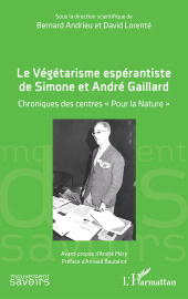 E-book, Le Végétarisme espérantiste de Simone et André Gaillard : Chroniques des centres ''Pour la Nature'', L'Harmattan