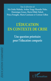 E-book, L'éducation en contexte de crise : Une question prioritaire pour l'éducation comparée, L'Harmattan