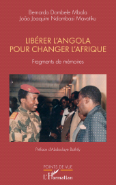 E-book, Libérer l'Angola pour changer l'Afrique : Fragments de mémoires, L'Harmattan