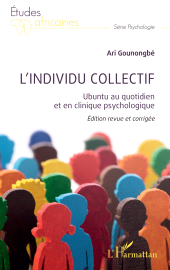 E-book, L'individu collectif : Ubuntu au quotidien et en clinique psychologique Edition revue et corrigée, L'Harmattan