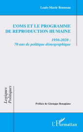 E-book, L'OMS et le Programme de reproduction humaine : 1950-2020 : 70 ans de politique démographique, L'Harmattan
