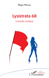 E-book, Lysistrata 68 : Comédie érotique, L'Harmattan