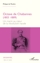 E-book, Octave de Chabannes (1803 -1889) : Un marin au cœur de la révolution navale, L'Harmattan