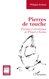eBook, Pierres de touche : Fiction et véridiction de Proust à Giono, L'Harmattan