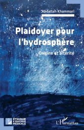 E-book, Plaidoyer pour l'hydrosphère : Origine et altérité, L'Harmattan