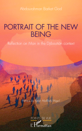 E-book, Portrait of the new being : Reflection on Man in the Djiboutian context, L'Harmattan