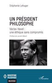 E-book, Un président philosophe : Václav Havel : une éthique sans compromis, L'Harmattan