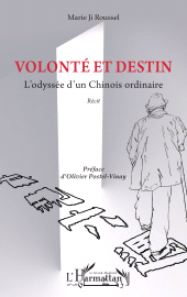 E-book, Volonté et destin : L'odyssée d'un Chinois ordinaire, L'Harmattan