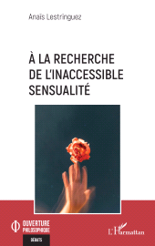 E-book, À la recherche de l'inaccessible sensualité, L'Harmattan