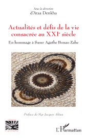 E-book, Actualités et défis de la vie consacrée au XXIe siècle : En hommage à Soeur Agathe Bonao Zahe, L'Harmattan