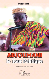 E-book, Adjoumani, le Tout Politique, L'Harmattan